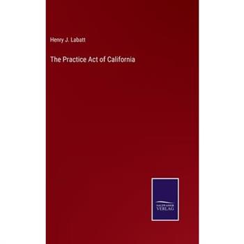 The Practice Act of California