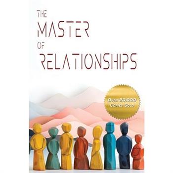 The Master of Relationships