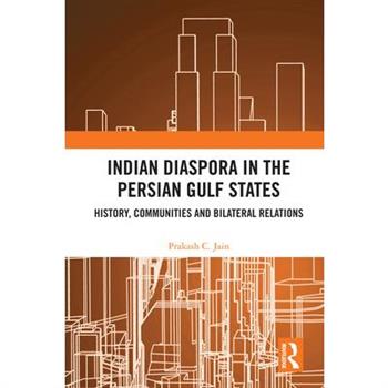 Indian Diaspora in the Persian Gulf States