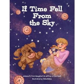 If Time Fell From the Sky