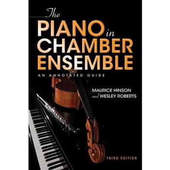 The Piano in Chamber Ensemble, Third Edition