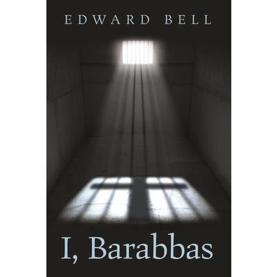 I, Barabbas
