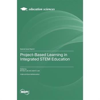 Project-Based Learning in Integrated STEM Education