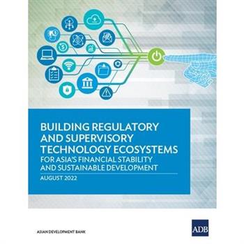 Building Regulatory and Supervisory Technology Ecosystems
