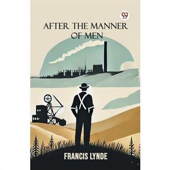 After the Manner of Men