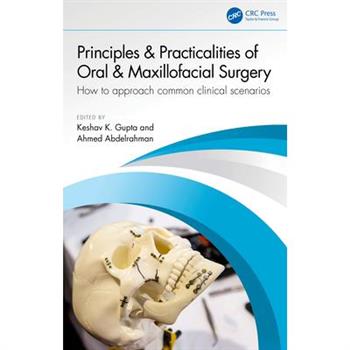 Principles and Practicalities of Oral & Maxillofacial Surgery
