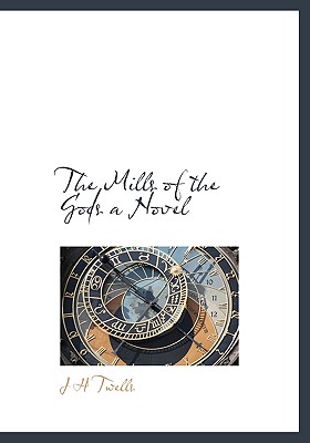 The Mills of the Gods a Novel