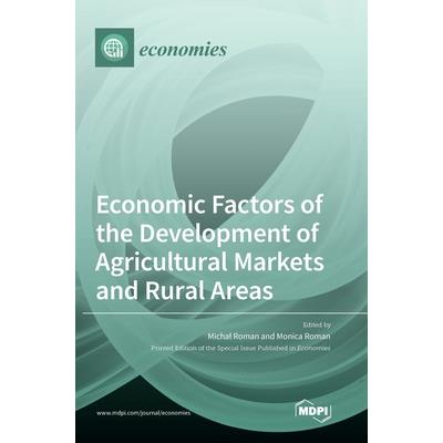 Economic Factors of the Development of Agricultural Markets and Rural Areas