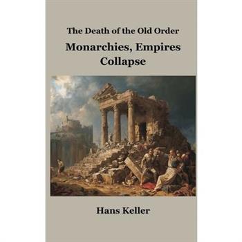 The Death of the Old Order