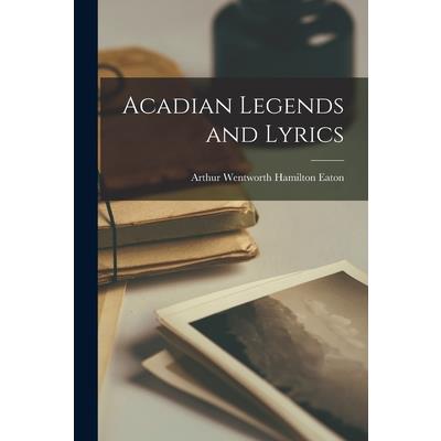 Acadian Legends and Lyrics