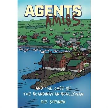 Agents Amiss and The Case of the Scandinavian Scallywag