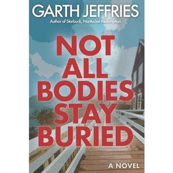 Not All Bodies Stay Buried