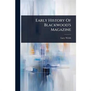 Early History Of Blackwood’s Magazine
