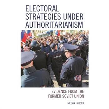 Electoral Strategies under Authoritarianism
