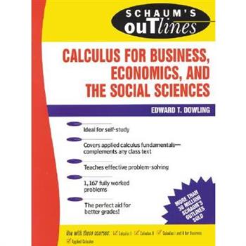 Schaum’s Outline of Calculus for Business, Economics, and the Social Sciences