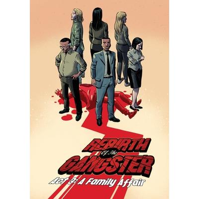 Rebirth of the Gangster Act 3A Family Affair