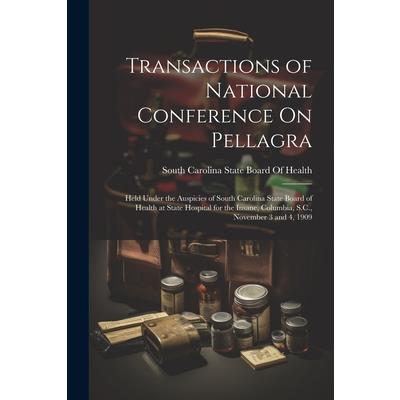 Transactions of National Conference On Pellagra
