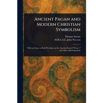 Ancient Pagan and Modern Christian Symbolism