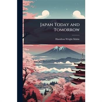 Japan Today and Tomorrow