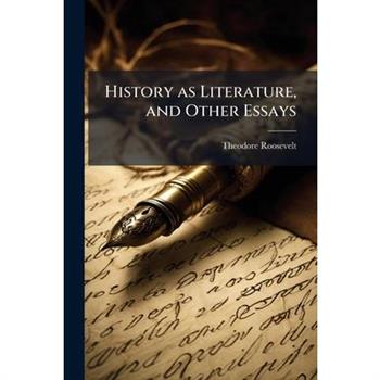History as Literature, and Other Essays