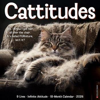 Cattitudes 2026 12 X 12 Wall Calendar