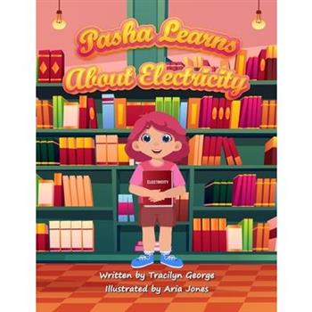 Pasha Learns about Electricity