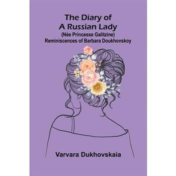 The diary of a Russian lady