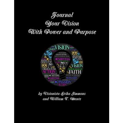 Journal Your Vision With Power and Purpose