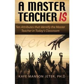 A Master Teacher IS