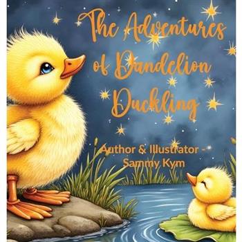 The Adventures of Dandelion Duckling