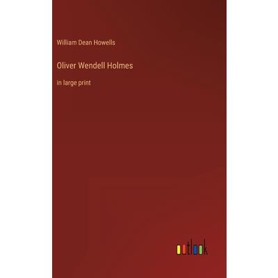 Oliver Wendell Holmes