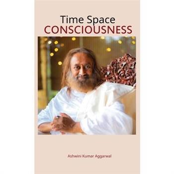 Time Space Consciousness
