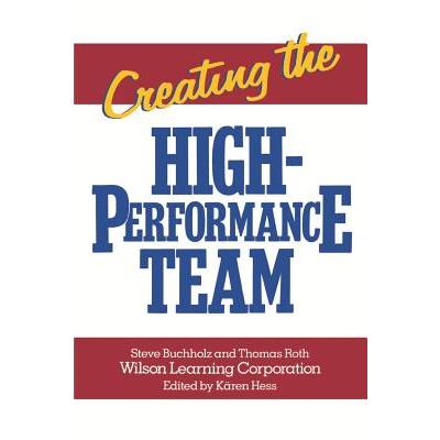 Creating the High Performance Team