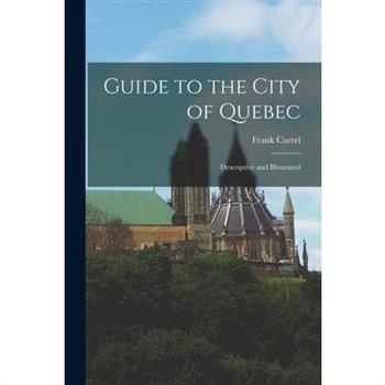 Guide to the City of Quebec