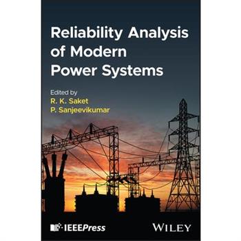 Reliability Analysis of Modern Power Systems