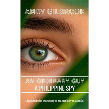 An Ordinary Guy a Philippine Spy