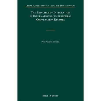 The Principle of Integration in International Watercourse Cooperation Regimes