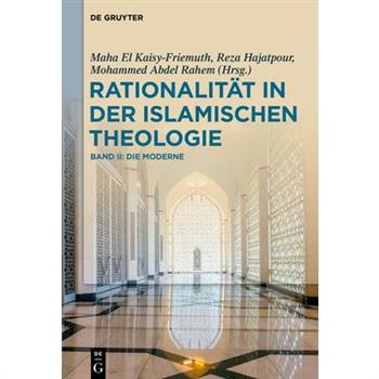 Rationalit瓣t in der Islamischen Theologie