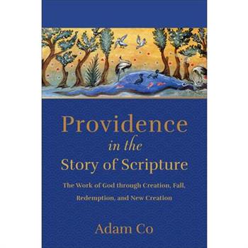 Providence in the Story of Scripture