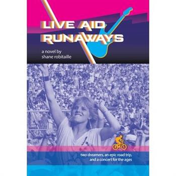 Live Aid Runaways