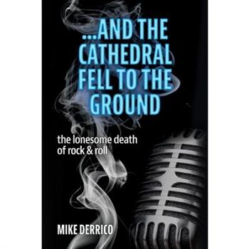 ...and the Cathedral Fell to the Ground