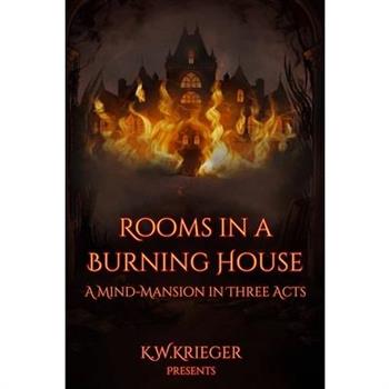 Rooms in a Burning House