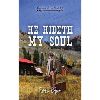 He Hideth My Soul