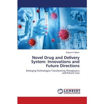 Novel Drug and Delivery System