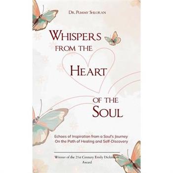 Whispers from the Heart of the Soul