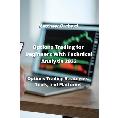 Options Trading for Beginners With Technical Analysis 2022
