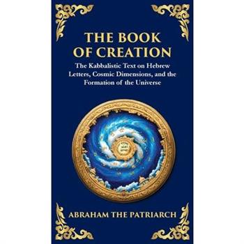 The Book of Creation (Sefer Yetzirah)