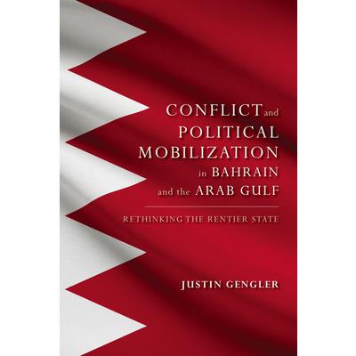 Group Conflict and Political Mobilization in Bahrain and the Arab Gulf