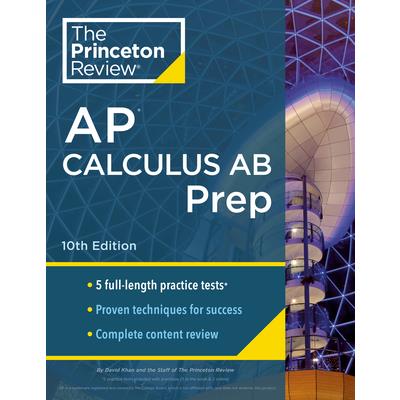 Princeton Review AP Calculus AB Prep, 10th Edition