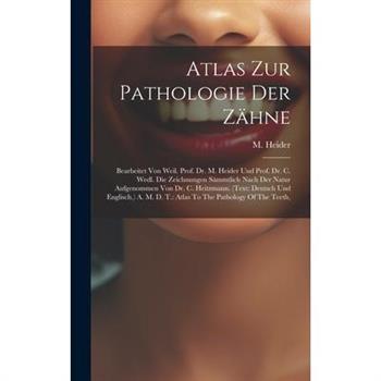 Atlas Zur Pathologie Der Z瓣hne